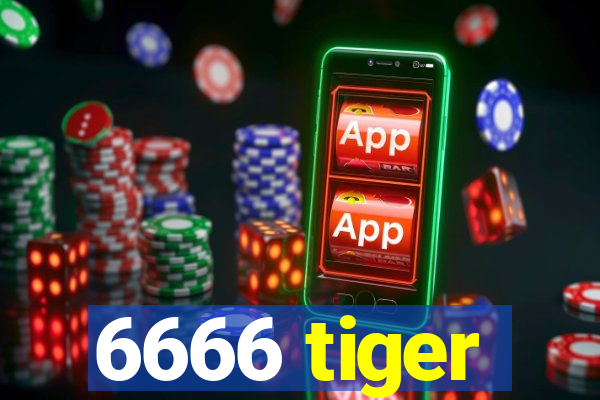 6666 tiger